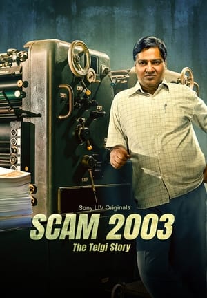 Scam 2003 (Season 1) Dual Audio Hindi – – 480p (COMPLETE)
